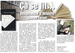 "Vengeance d'orfèvre" dans Le Courrier du 12 juin 2014.