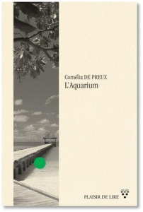 La couverture de "L'Aquarium" de Cornélia de Preux.