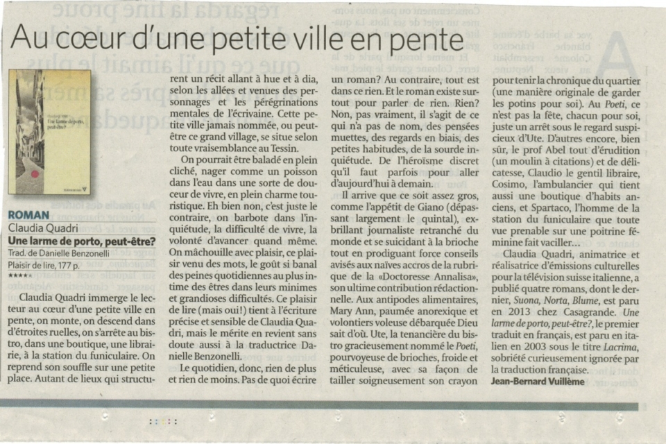 "Une Larme de porto, peut-être?" dans Le Temps du 26 juillet 2014.