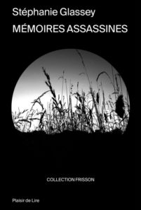 Entretien avec Stéphanie Glassey, Mémoires assassines,